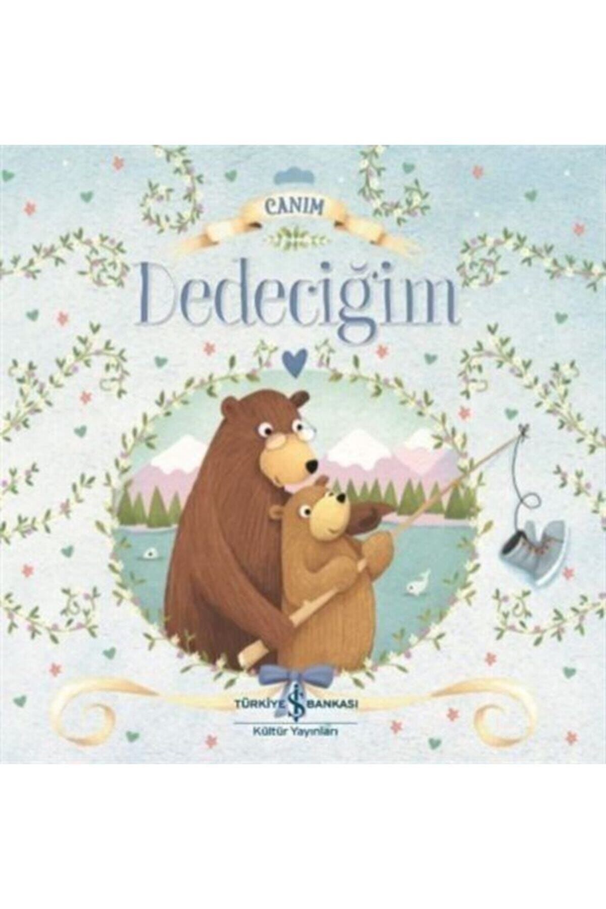 Canım Dedeciğim
