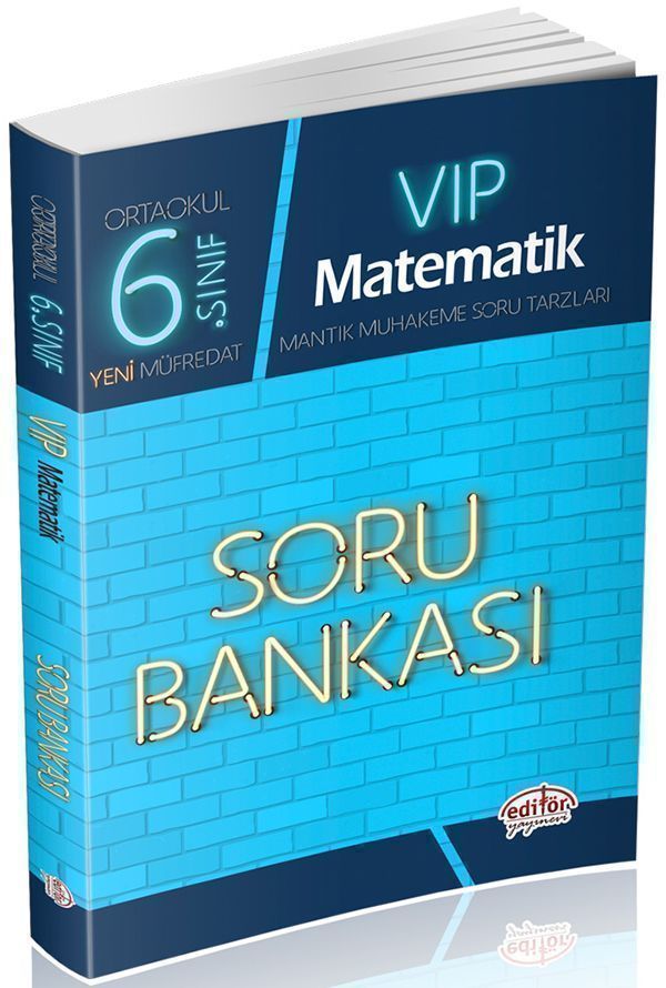 Editör Yayınları 6. Sınıf Vip Matematik Soru Bankası