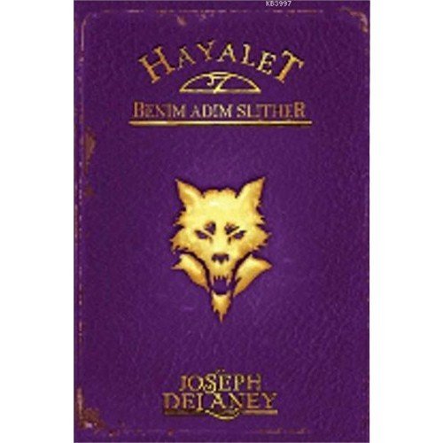 Wardstone Günlükleri 11 Benim Adım Slither-Joseph Delaney