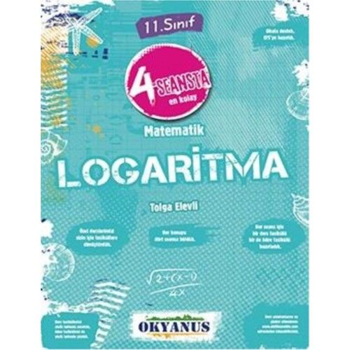 Okyanus Yayınları 11. Sınıf 4 Seansta En Kolay Matematik Logaritma
