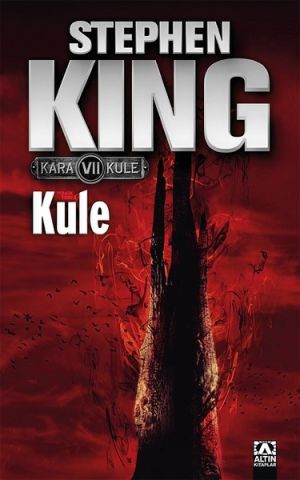Altın Kitaplar Kule - Kara Kule Serisi 7.Kitap-Stephen King
