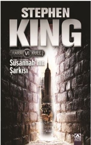 Altın Kitaplar Susannah'ın Şarkısı - Kara Kule Serisi 6.Kitap-Stephen King