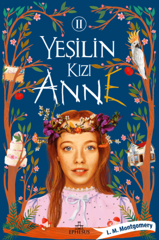 Ephesus Yayınları Yeşilin Kızı Anne 2 -Lucy Maud Montgomery