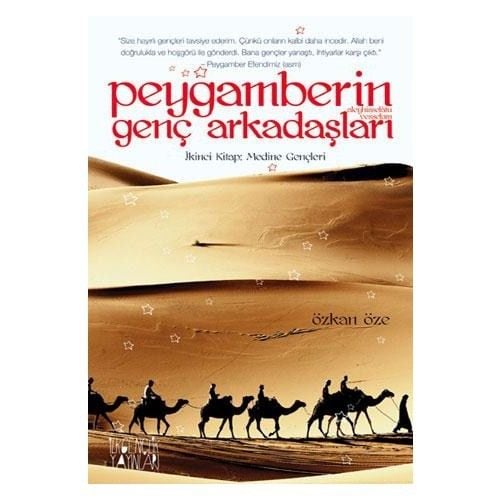 Peygamberin Genç Arkadaşları 2 - (İkinci Kitap: Medine Gençleri)-Özkan Öze