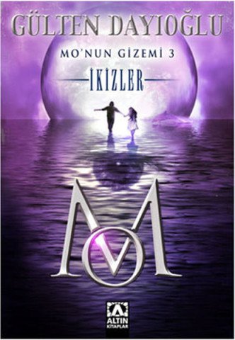 Altın Kitaplar Mo'nun Gizemi 3 - İkizler-Gülten Dayıoğlu