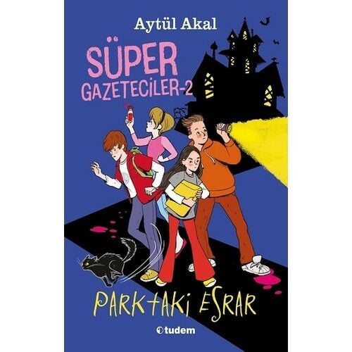 Süper Gazeteciler 2 - Parktaki Esrar - Aytül Akal
