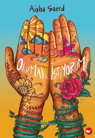 Beyaz Balina Yayınları Okumak İstiyorum- Aisha Saeed