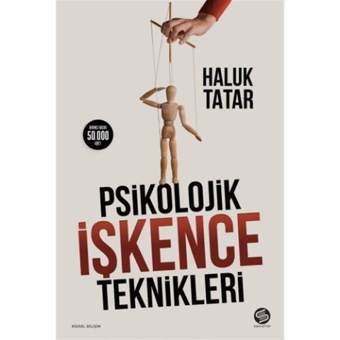 Psikolojik Işkence Teknikleri - Haluk Tatar