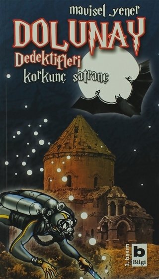 Bilgi Yayınevi Dolunay Dedektifleri - Korkunç Satranç-Mavisel Yener