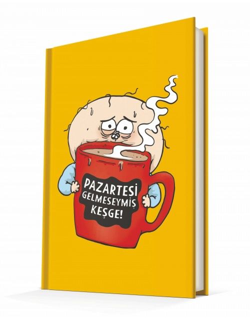 Deffter Uykusuz Pazartesi Gelmeseymiş 96 Yaprak Çizgili Sert Kapak Defter