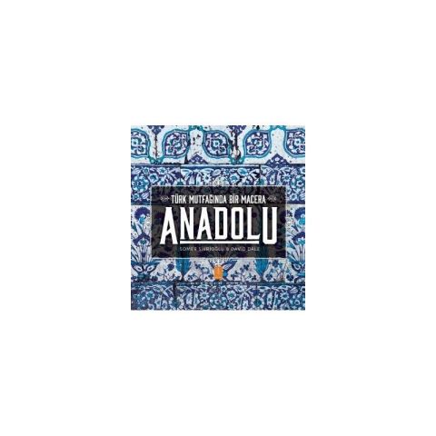 Nobel Yaşam Anadolu Türk Mutfağında Bir Macera