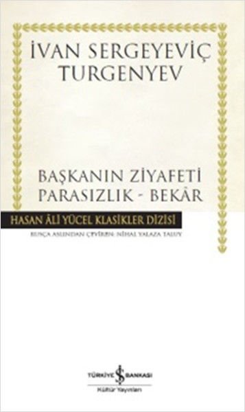 İş Bankası Başkanın Ziyafeti - Ivan Sergeyeviç Turgenyev