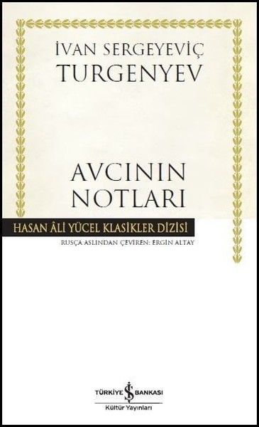 İş Bankası Avcının Notları - İvan Sergeyeviç Turgenyev