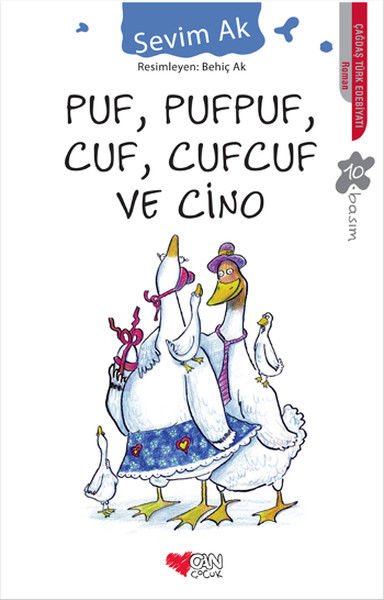Can Çocuk Yayınları Puf, Pufpuf, Cuf, Cufcuf ve Cino-Sevim Ak