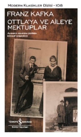 İş Bankası Ottla’ya Ve Aileye Mektuplar-Franz Kafka
