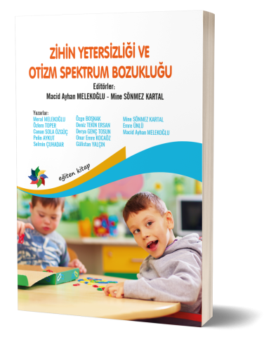 Zihin Yetersizliği ve Otizm Spektrum Bozukluğu