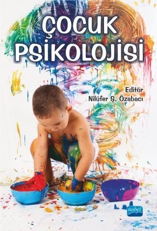Çocuk Psikolojisi - Ayşe Sibel Türküm