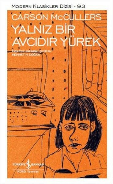 İş Bankası Yalnız Bir Avcıdır Yürek-Carson mc cullers