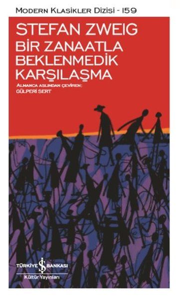 İş Bankası Bir Zanaatla Beklenmedik Karşılaşma-Stefan Zweig