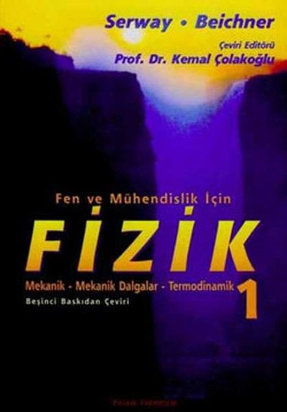 Palme Yayınları- Fen ve Mühendislik İçin Fizik 1 Raymond A. Serway