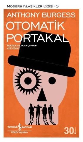 İş Bankası Otomatik Portakal-Anthony Burgess