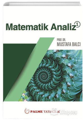 Palme Yayınları - Matematik Analiz 1 Mustafa Balcı