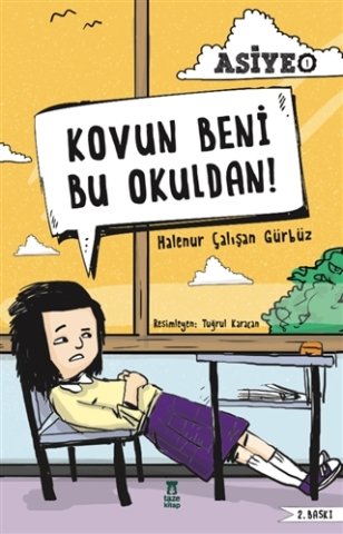 Taze Kitap Kovun Beni Bu Okuldan!-Asiye 1-Halenur Çalışan
