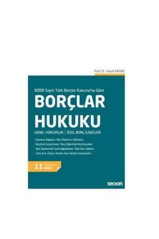 6098 Sayılı Türk Borçlar Kanununa Göre Borçlar Hukuku