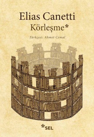 Sel Yayıncılık Körleşme - Elias Canetti