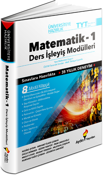 Aydın Yayınları Üniversiteye Hazırlık Matematik Ders İşleyiş Modülleri 1. Kitap