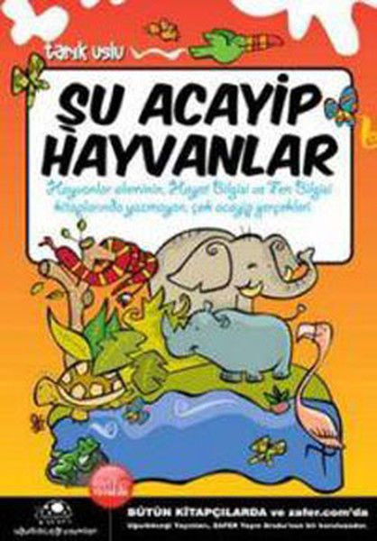 Uğurböceği Yayınları Şu Acayip Hayvanlar-Tarık Uslu