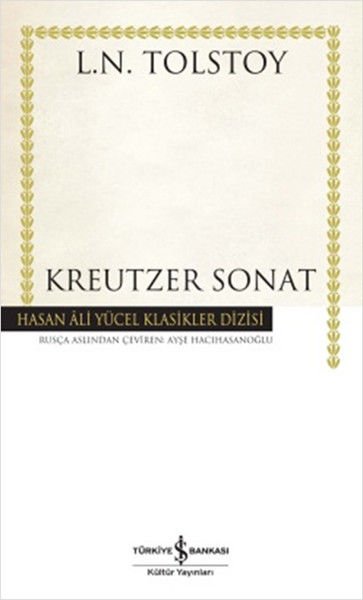 İş Bankası Kreutzer Sonat - Lev Nikolayeviç Tolstoy