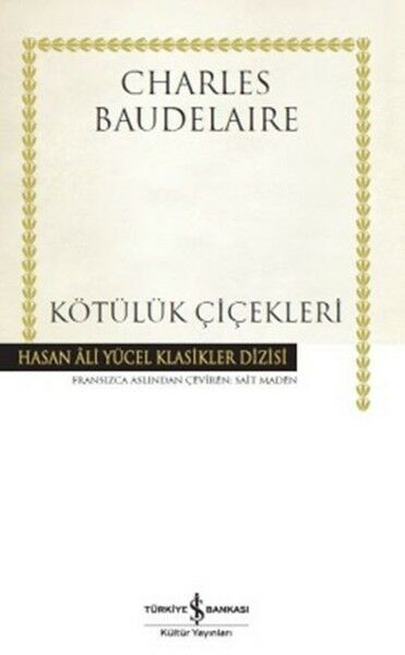 İş Bankası Kötülük Çiçekleri-Charles Baudelaire
