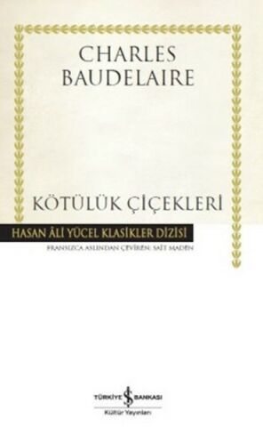 İş Bankası Kötülük Çiçekleri-Charles Baudelaire