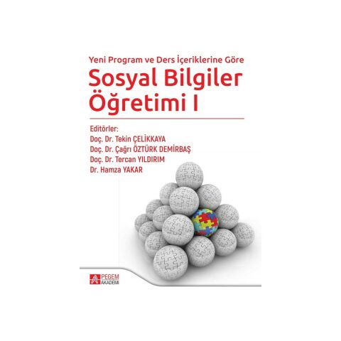 Yeni Program Ve Ders Içeriklerine Göre Sosyal Bilgiler Öğretimi I