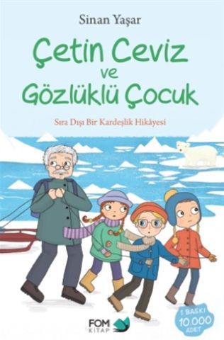 FOM Kitap Çetin Ceviz ve Gözlüklü Çocuk-Sinan Yaşar
