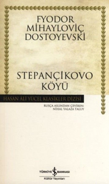 İş Bankası Stepançikovo Köyü-Fyodor Mihayloviç Dostoyevski