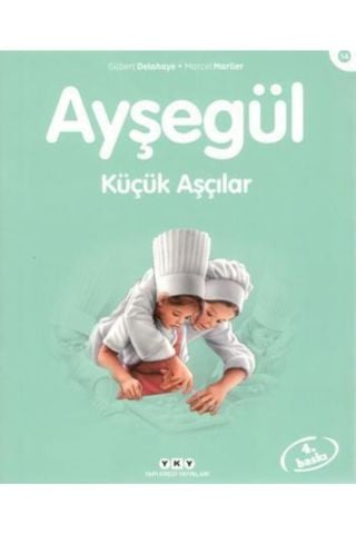Ayşegül Serisi 14 Küçük Aşçılar