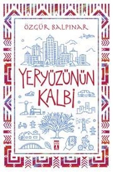 Genç Timaş Yeryüzünün Kalbi-Özgür Balpınar
