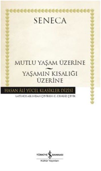 İş Bankası Mutlu Bir Yaşam Üzerine-Yaşamın Kısalığı Üzerine-Seneca