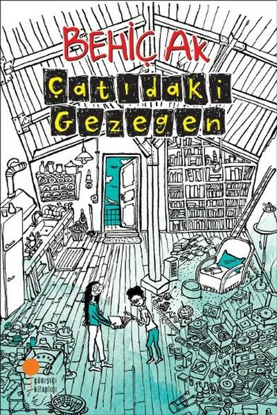 Günışığı Kitaplığı Çatıdaki Gezegen-Behiç Ak