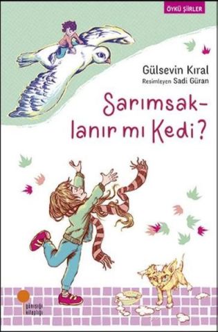 Günışığı Kitaplığı Sarımsaklanır mı Kedi?-Gülsevin Kıral