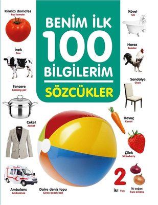 0-6 Yaş Yayınları Sözcükler - Benim İlk 100 Bilgilerim