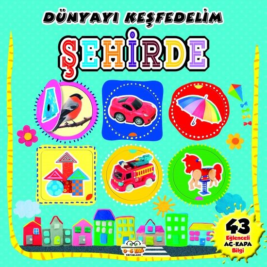 0-6 Yaş Yayınları Şehirde - Dünyayı Keşfedelim
