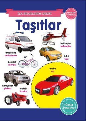 0-6 Yaş Yayınları Taşıtlar - İlk Bilgilerim Dizisi