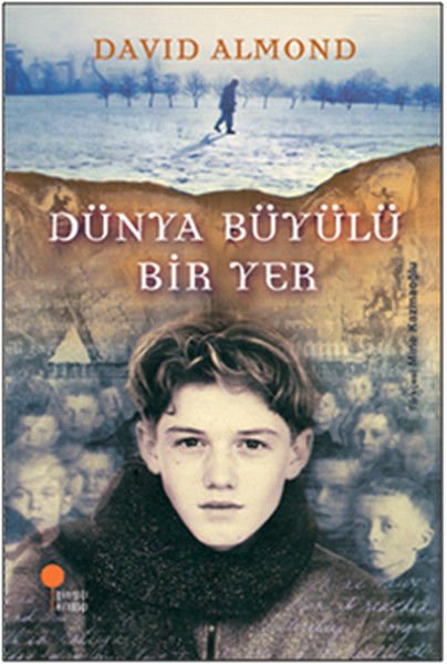 Günışığı Kitaplığı Dünya Büyülü Bir Yer-David Almond