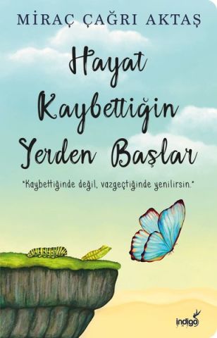 İndigo - Hayat Kaybettiğin Yerden Başlar