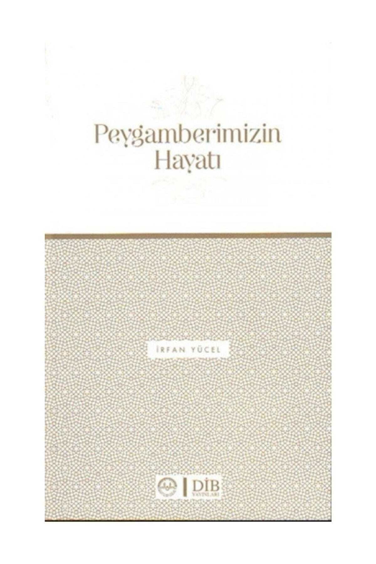 Peygamberimizin Hayatı - Irfan Yücel