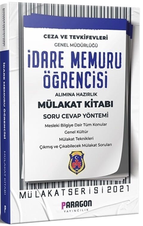 Paragon Yayıncılık 2021 CTE İdare Memuru Öğrencisi Alımına Hazırlık Çıkmış Sorularla Mülakat Kitabı