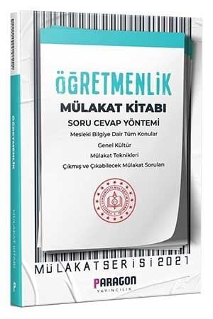 Paragon Yayıncılık 2021 Öğretmenlik Çıkmış Sorularla Mülakat Kitabı Soru Cevap
